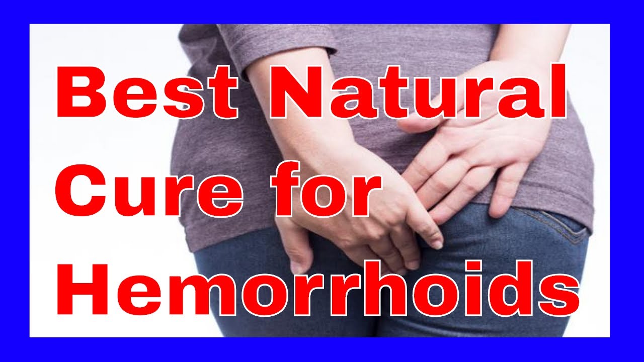 best natural cure for hemorrhoids wwBoZpMVA